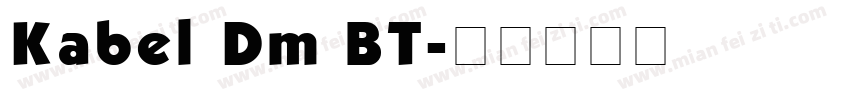Kabel Dm BT字体转换